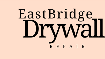 Eastbridge Drywall Repair Service